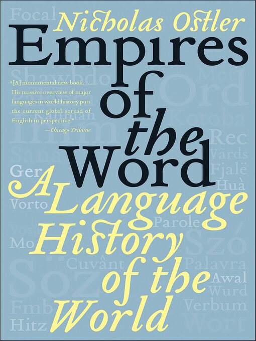 Title details for Empires of the Word by Nicholas Ostler - Available
